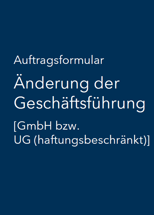 Änderung der Geschäftsführung GmbH bzw. UG